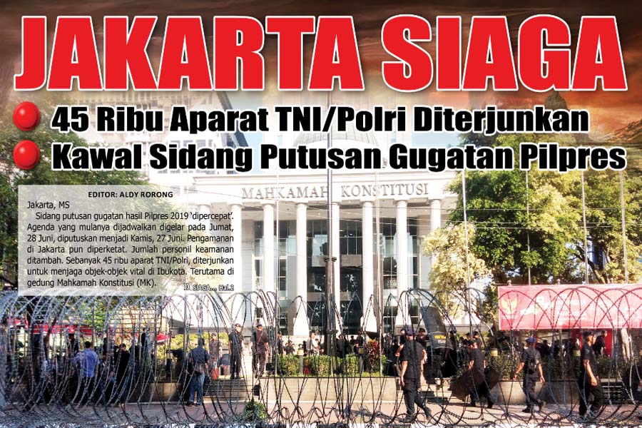 JAKARTA SIAGA, 45 Ribu Aparat TNI/Polri Diterjunkan