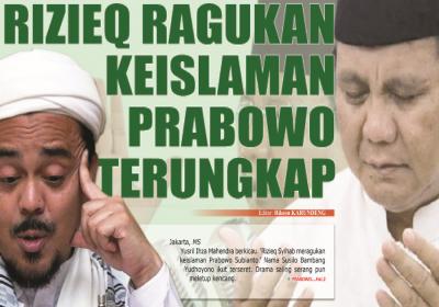 Rizieq Ragukan Keislaman Prabowo