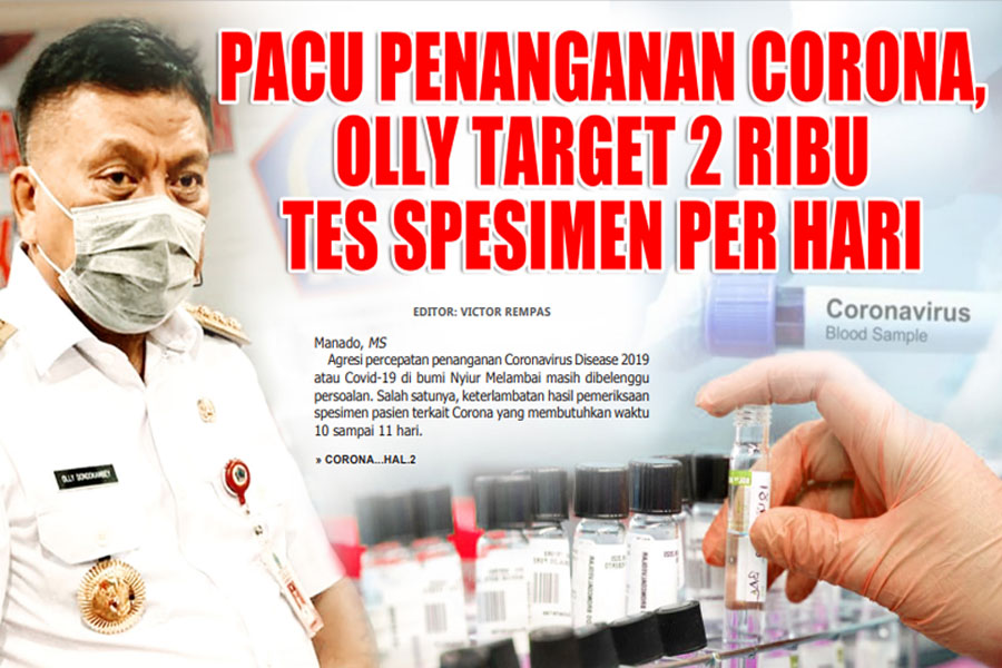 PACU PENANGANAN CORONA, OLLY SASAR 2 RIBU TES SPESIMEN PER HARI