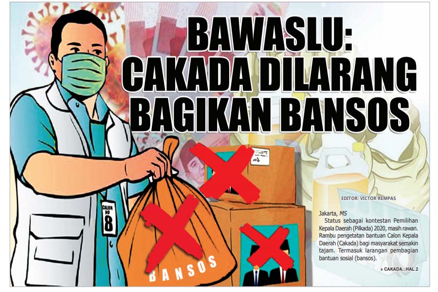 BAWASLU: CAKADA DILARANG BAGIKAN BANSOS