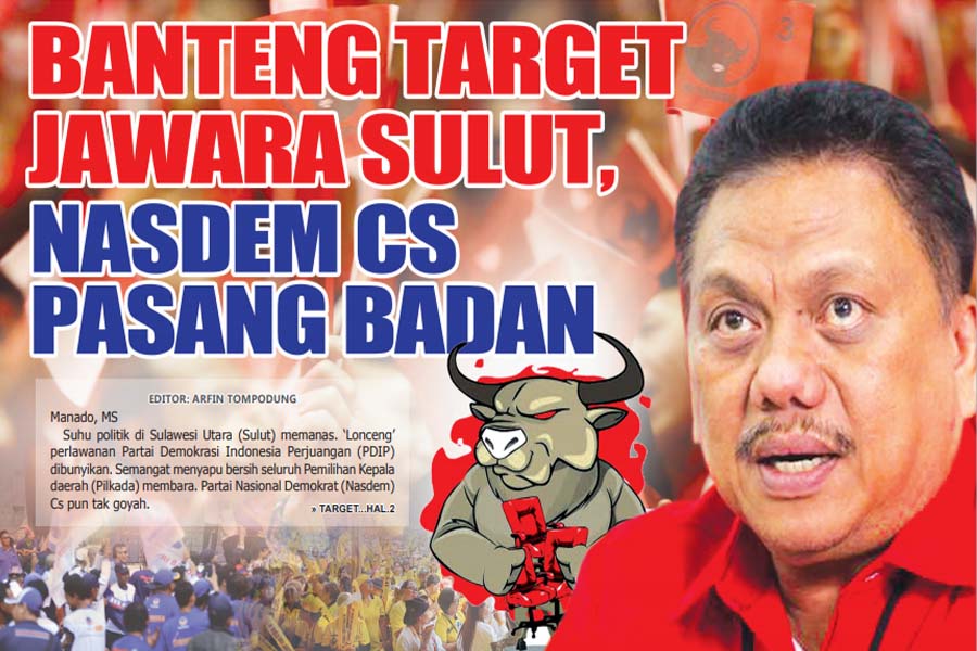 BANTENG TARGET JAWARA SULUT, NASDEM CS ‘PASANG BADAN’