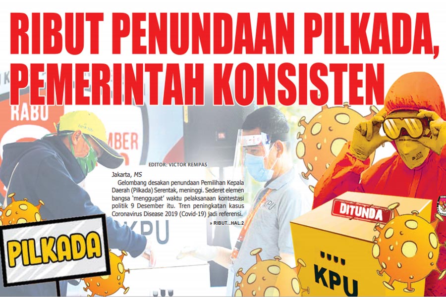 RIBUT PENUNDAAN PILKADA, PEMERINTAH KONSISTEN
